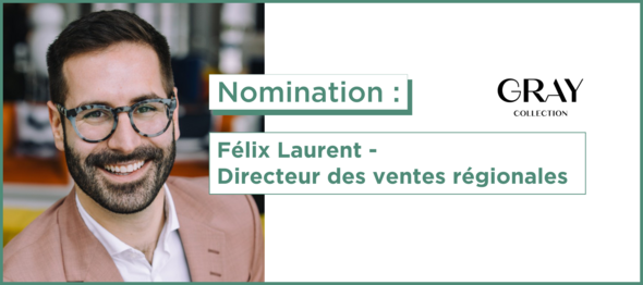 Gray collection nomme Félix Laurence directeur des ventes régionales